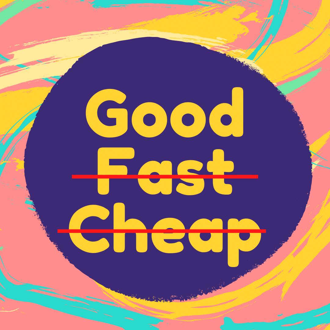 Good Fast Cheap