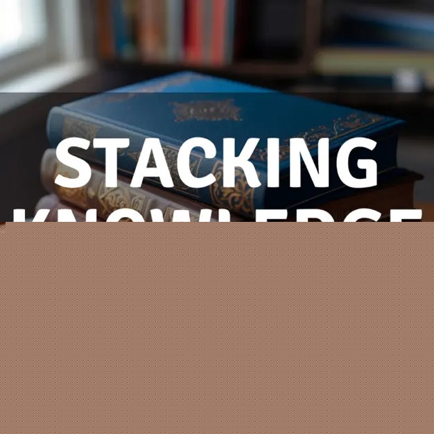 stacking-knowledge