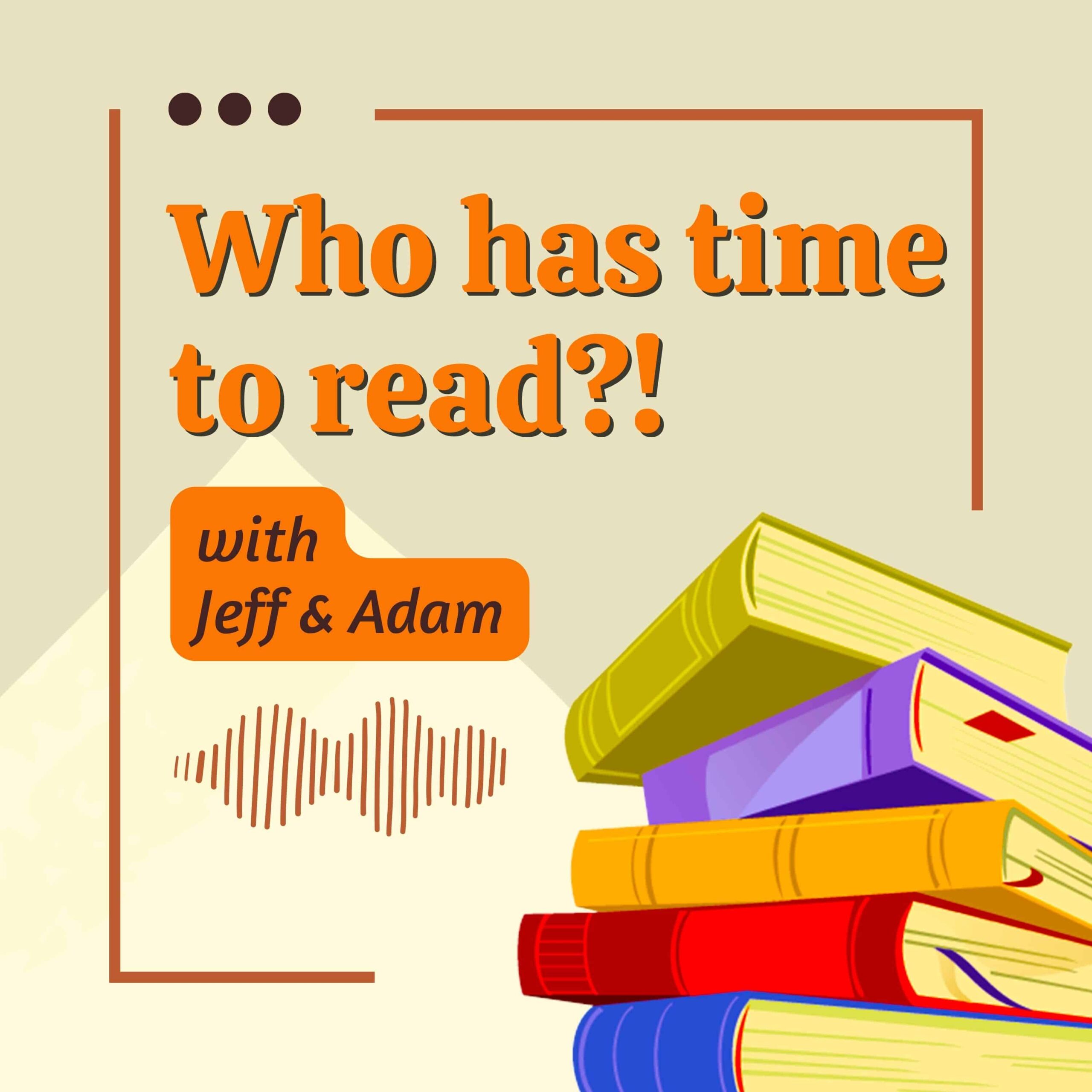 who-has-time-to-read-podcast